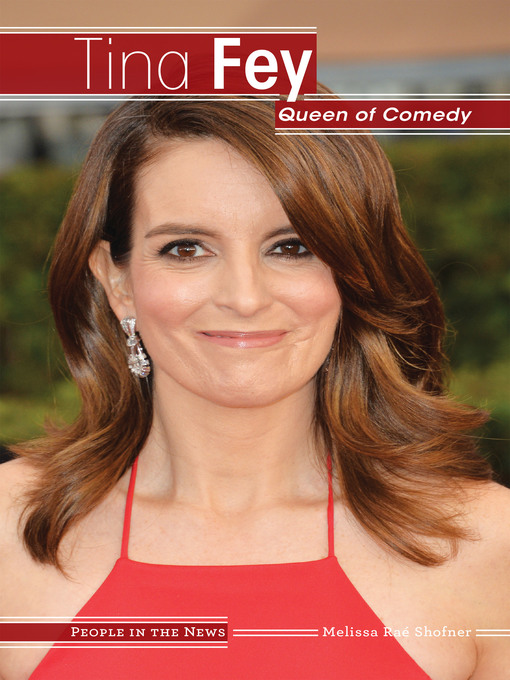 Title details for Tina Fey by Melissa Raé Shofner - Available